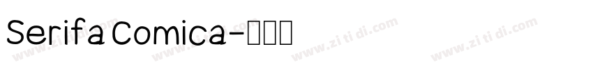 Serifa Comica字体转换